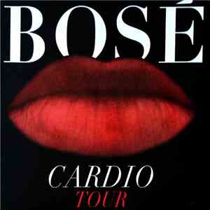 Bosé - Cardio Tour flac mp3 download