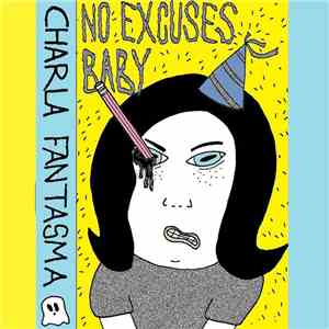 Charla Fantasma - No Excuses, Baby! download flac mp3