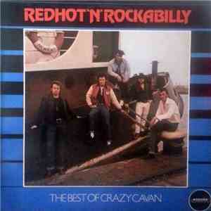 Crazy Cavan And The Rhythm Rockers - Redhot'N'Rockabilly - The Best Of Crazy Cavan download flac mp3