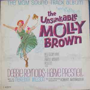 Debbie Reynolds, Harve Presnell , Music And Lyrics By Meredith Willson, MGM Studio Orchestra Conducted By Robert Armbruster - The Unsinkable Molly Brown (The MGM Sound Track Album) flac mp3 download