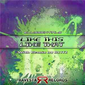 Ellissentials - Like This Like That download flac mp3