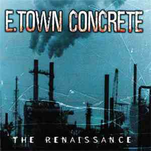 E.Town Concrete - The Renaissance download flac mp3