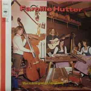 Familie Hutter - Wos Is Denn Grod Des Fua A Gsong flac mp3 download