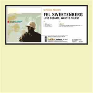Fel Sweetenberg - Lost Dreams, Wasted Talent download flac mp3