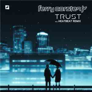 Ferry Corsten - Trust download flac mp3