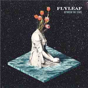 Flyleaf - Between The Stars download flac mp3