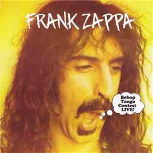 Frank Zappa - Bebop Tango Contest Live! download flac mp3