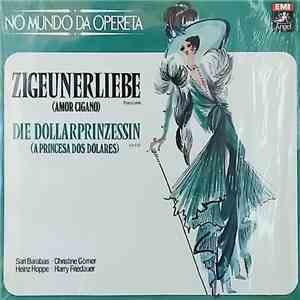 Franz Lehár, Leo Fall - Zigeunerliebe (Amor Cigano) - Die Dollarprinzessin (A Princesa dos Dólares) download flac mp3