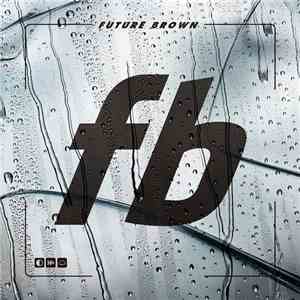 Future Brown - Future Brown download flac mp3
