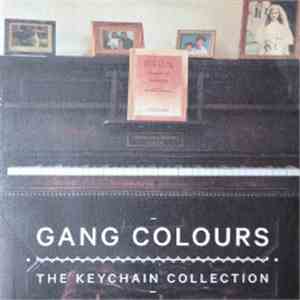 Gang Colours - The Keychain Collection download flac mp3