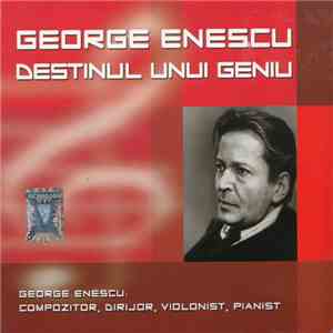 George Enescu - Destinul Unui Geniu download flac mp3