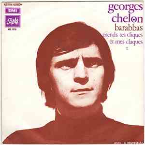 Georges Chelon - Barabbas / Prends Tes Cliques Et Mes Claques download flac mp3