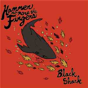 Hammer No More The Fingers - Black Shark download flac mp3