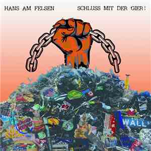 Hans Am Felsen - Schluß Mit Der Gier download flac mp3