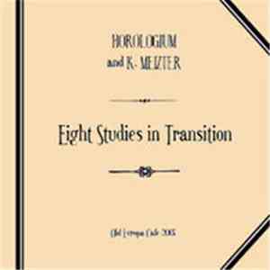 Horologium & K. Meizter - Eight Studies In Transition download flac mp3