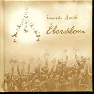 Ismerős Arcok - Éberálom download flac mp3