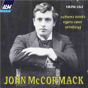 John McCormack  - When Irish Eyes Are Smiling download flac mp3