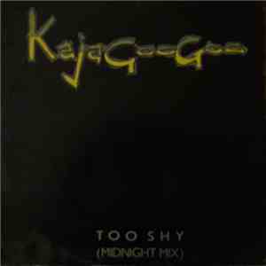 Kajagoogoo - Too Shy (Midnight Mix) download flac mp3