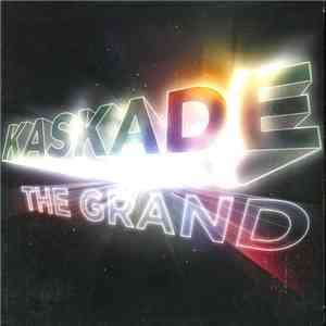 Kaskade - The Grand download flac mp3