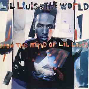 Lil Louis & The World - From The Mind Of Lil Louis flac mp3 download