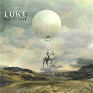 Luke  - D'Autre Part flac mp3 download