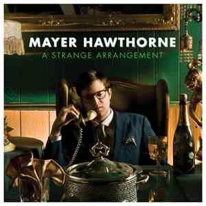 Mayer Hawthorne - A Strange Arrangement download flac mp3