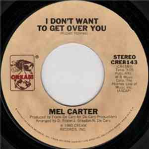 Mel Carter - I Don't Want To Get Over You download flac mp3