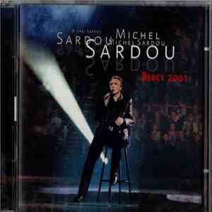 Michel Sardou - Bercy 2001 download flac mp3