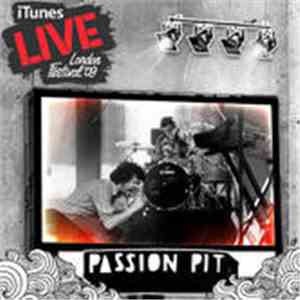 Passion Pit - iTunes Live: London Festival '09 download flac mp3