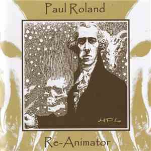 Paul Roland - Re-Animator flac mp3 download