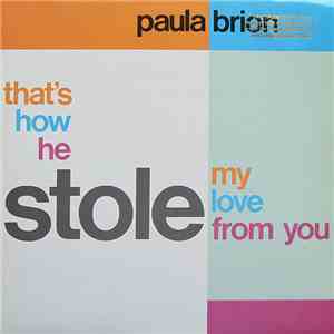 Paula Brion - That's How He Stole My Love From You download flac mp3