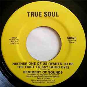 Regiment Of Sounds - Neither One Of Us (Wants To Be The First To Say Goodbye) download flac mp3