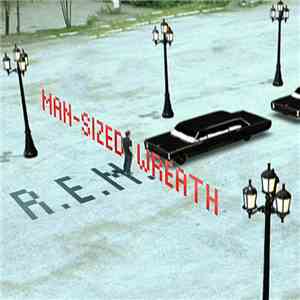 R.E.M. - Man-Sized Wreath download flac mp3