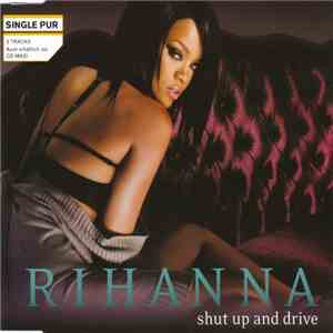 Rihanna - Shut Up And Drive download flac mp3