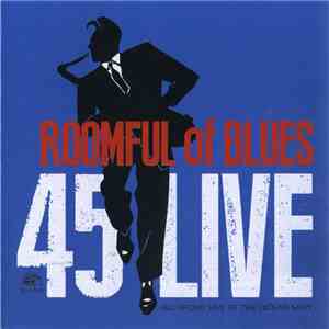 Roomful Of Blues - 45 Live download flac mp3