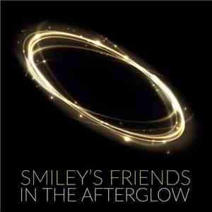 Smiley  - Smiley's Friends In The Afterglow download flac mp3