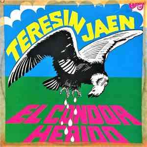 Teresin Jaen Y Su Conjunto Alma Interiorana - El Condor Herido download flac mp3