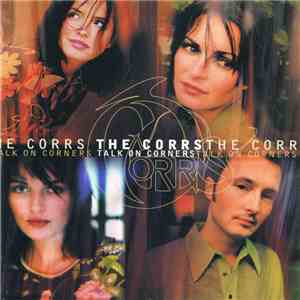 The Corrs - Talk On Corners download flac mp3