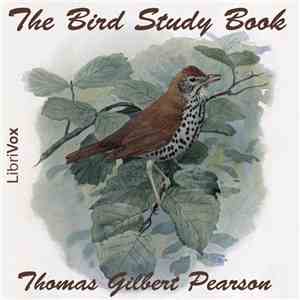 Thomas Gilbert Pearson - The Bird Study Book download flac mp3