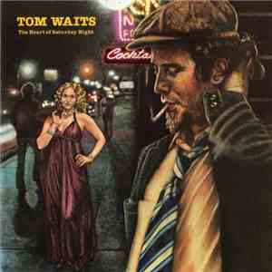 Tom Waits - The Heart Of Saturday Night download flac mp3
