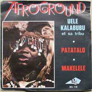Uele Kalabubu - Patatalo / Makelele download flac mp3