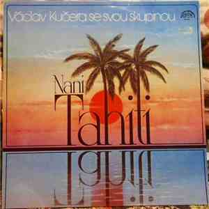 Václav Kučera  - Nani Tahiti download flac mp3