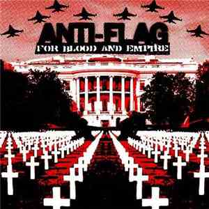 Anti-Flag - For Blood And Empire download flac mp3
