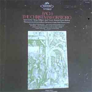 Bach - Agnes Giebel - Marga Höffgen - Josef Traxel - Dietrich Fischer-Dieskau - Kurt Thomas - Thomanerchor & Gewandhaus-Orchester, Leipzig - The Christmas Oratorio download flac mp3