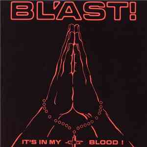 Bl'ast! - It's In My Blood! download flac mp3