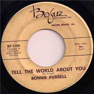 Bonnie Fussell - Tell The World About You / Keep Walking On download flac mp3