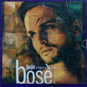 Bosè - Bajo El Signo De Caín download flac mp3