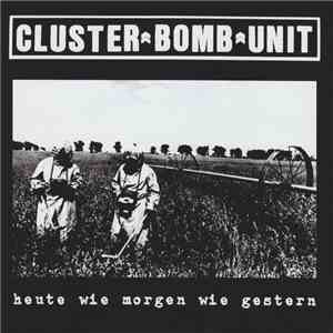 Cluster Bomb Unit - Heute Wie Morgen Wie Gestern download flac mp3