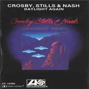 Crosby, Stills & Nash - Daylight Again download flac mp3