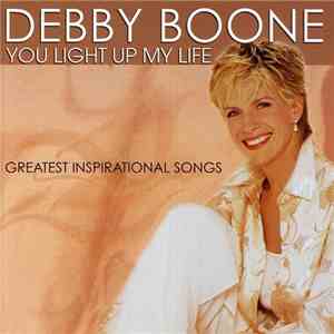Debby Boone - You Light Up My Life: Greatest Inspirational Songs download flac mp3